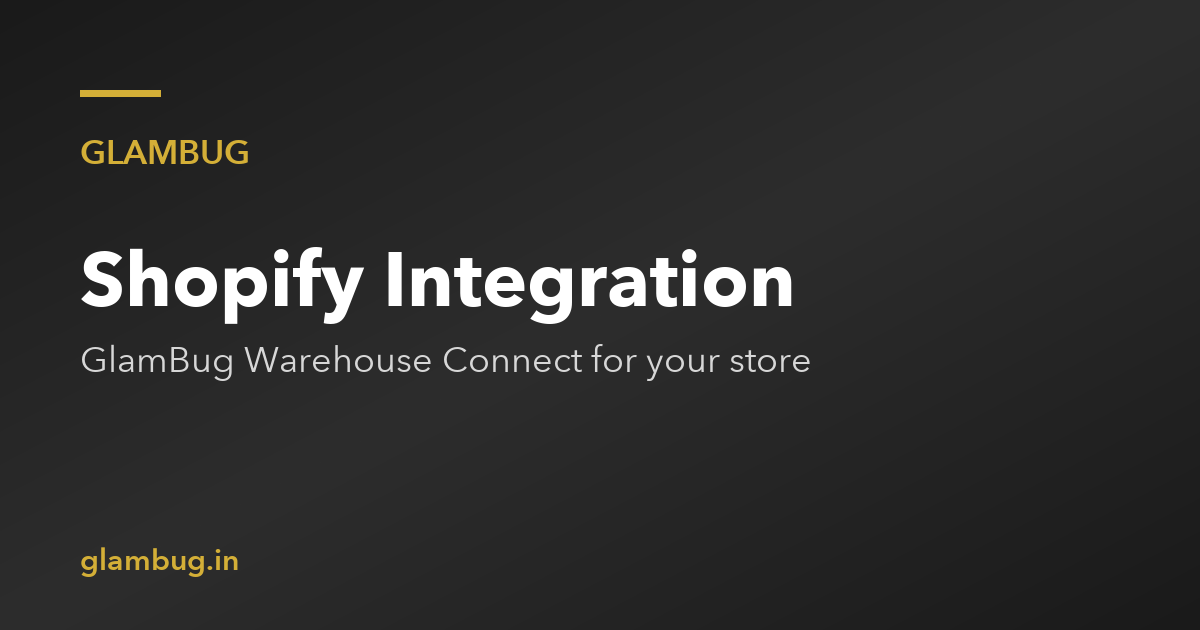 GlamBug Warehouse Connect — Sell GlamBug Silver Jewellery in Your Shopify Store